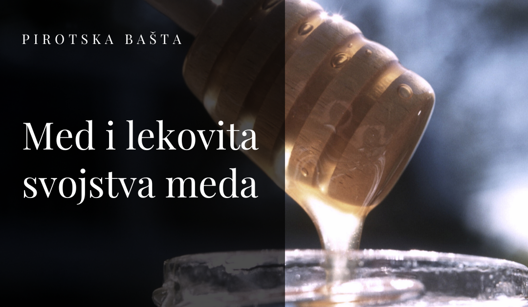 Med i lekovita svojstva meda